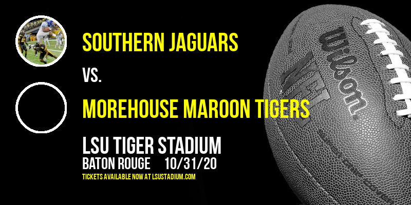 Southern Jaguars vs. Morehouse Maroon Tigers at LSU Tiger Stadium