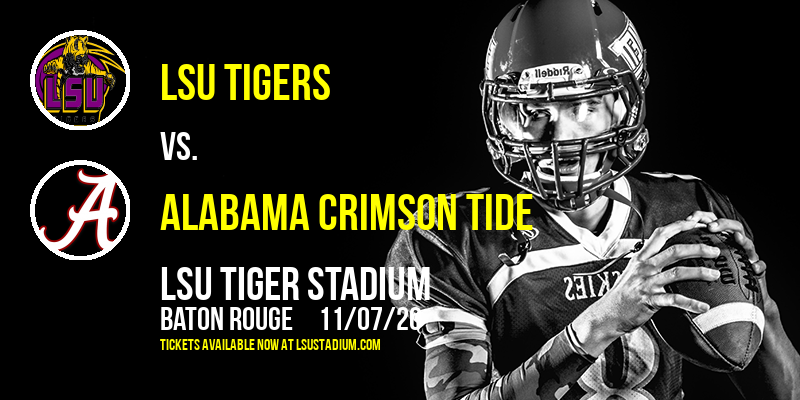 LSU Tigers vs. Alabama Crimson Tide at LSU Tiger Stadium tickets LSU Tigers vs. Alabama Crimson Tide at LSU Tiger Stadium