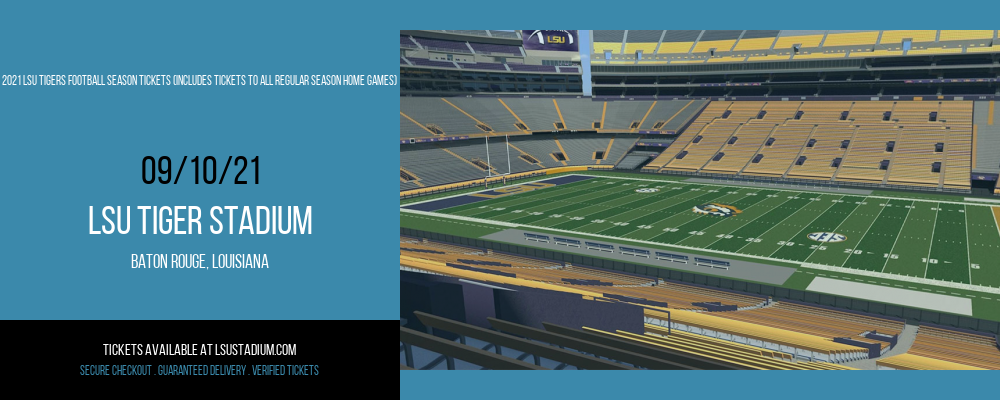 2021 LSU Tigers Football Season Tickets (Includes Tickets To All Regular Season Home Games) at LSU Tiger Stadium