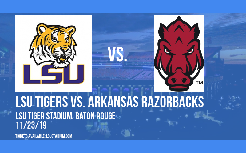 LSU Tigers vs. Arkansas Razorbacks at LSU Tiger Stadium