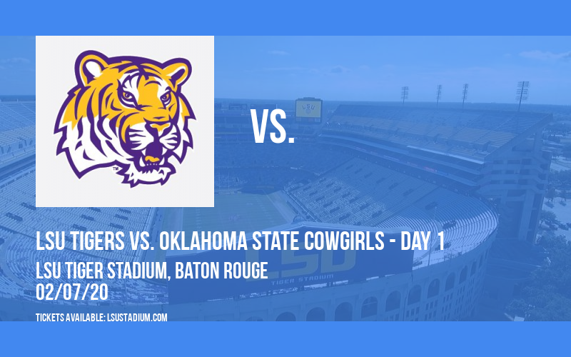 LSU Tiger Classic: LSU Tigers vs. Oklahoma State Cowgirls - Day 1 at LSU Tiger Stadium