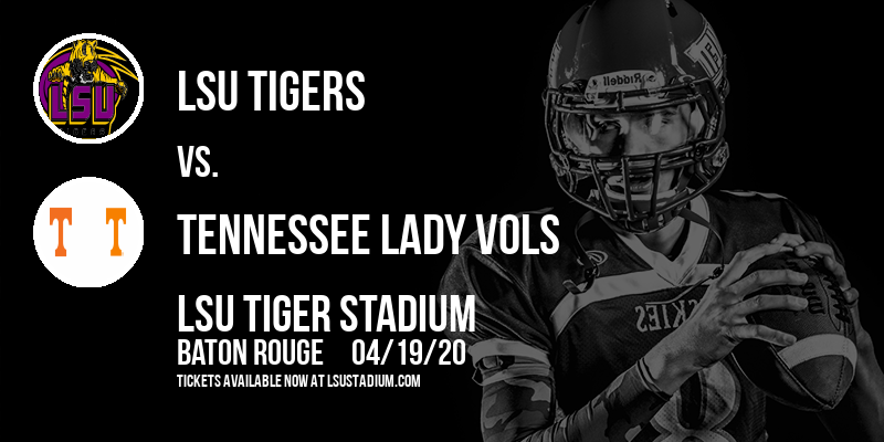 LSU Tigers vs. Tennessee Lady Vols at LSU Tiger Stadium